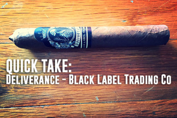 Deliverance Cigar review Black Label Trading Co