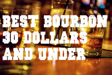 Best Bourbon $30 and Under