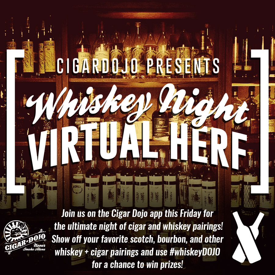 Cigars and Whiskey Night Virtual HERF - Cigar Dojo