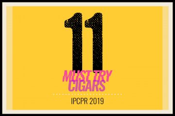 11 Must Try Cigars IPCPR 2019