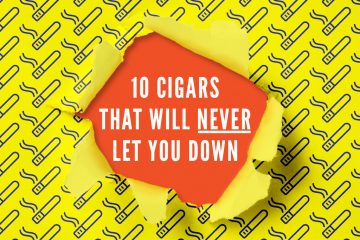 10 Cigars That Will Never Let You Down